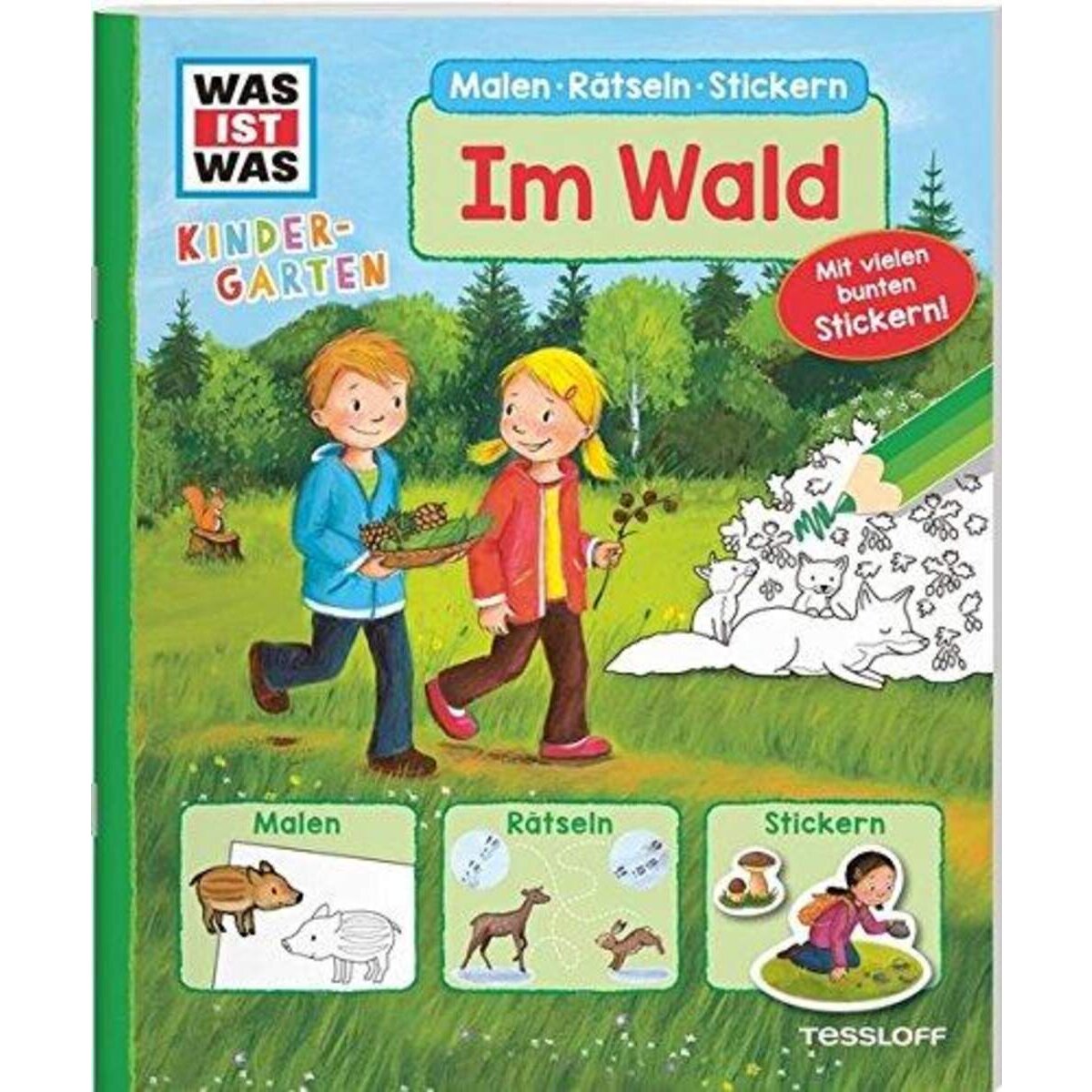 Tessloff WAS IST WAS Kindergarten. Im Wald: Malen, Rätseln, Stickern