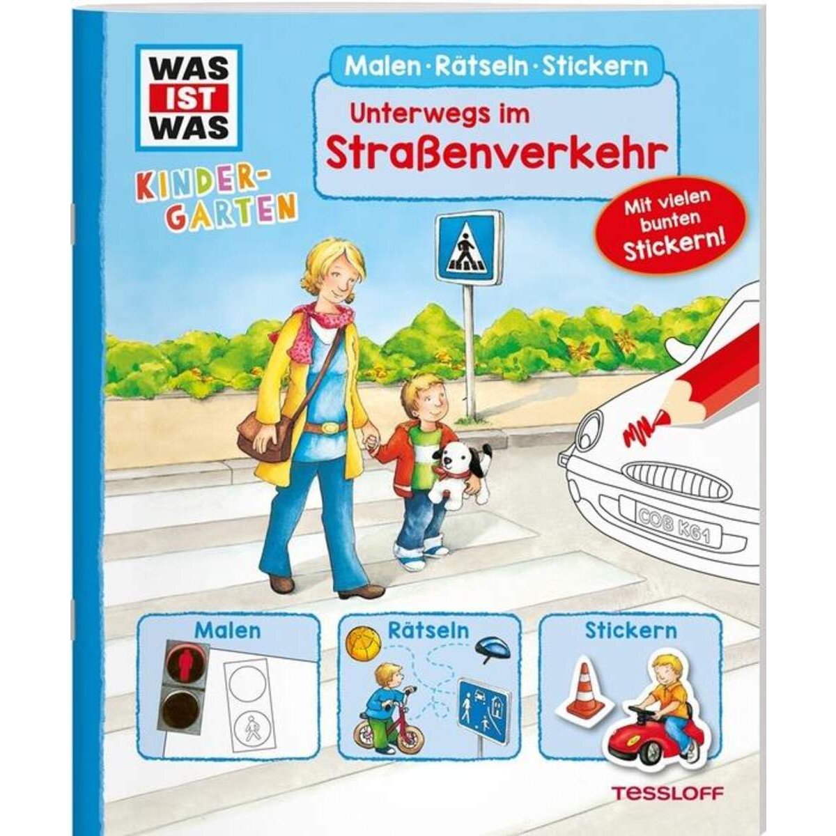 Tessloff WAS IST WAS Kindergarten. Malen Rätseln Stickern. Straßenverkehr