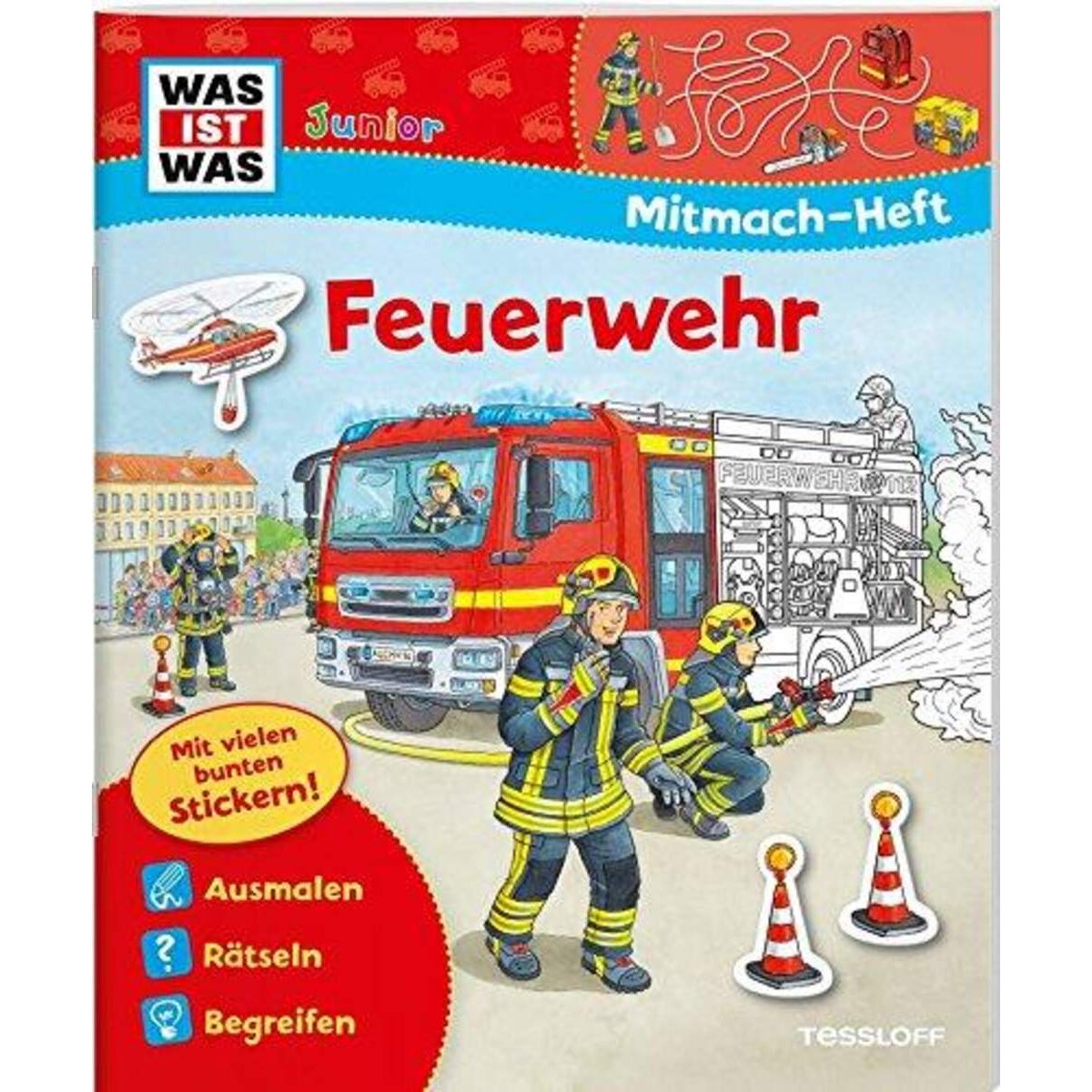 Tessloff WAS IST WAS Mitmach-Heft Feuerwehr: Spiele, Rätsel, Sticker